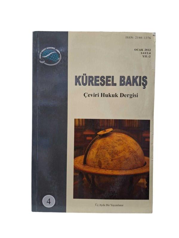 Küresel Bakış Çeviri Hukuk Dergisi 2012 Sayı: 4 Yıl: 1