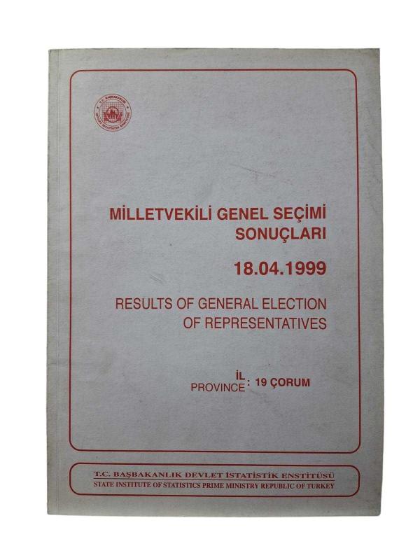 Milletvekili Genel Seçim Sonuçları 18.04.1999 İl: Çorum