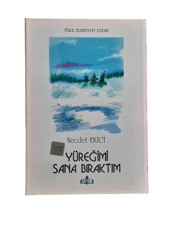 Yüreğimi Sana Bıraktım