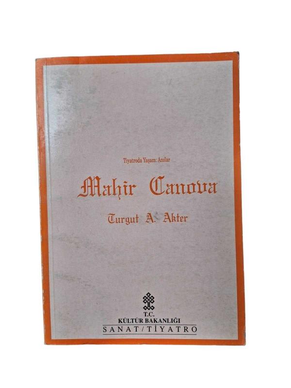 Mahir Canova Tiyatroda Yaşam: Anılar