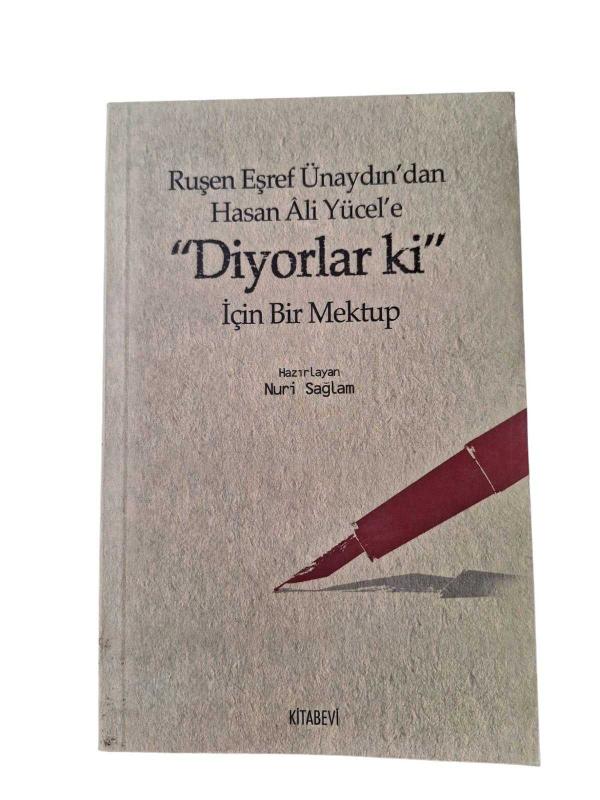 Ruşen Eşref Ünaydın'dan Hasan Ali Yücel'e Diyorlar ki için Bir Mektup