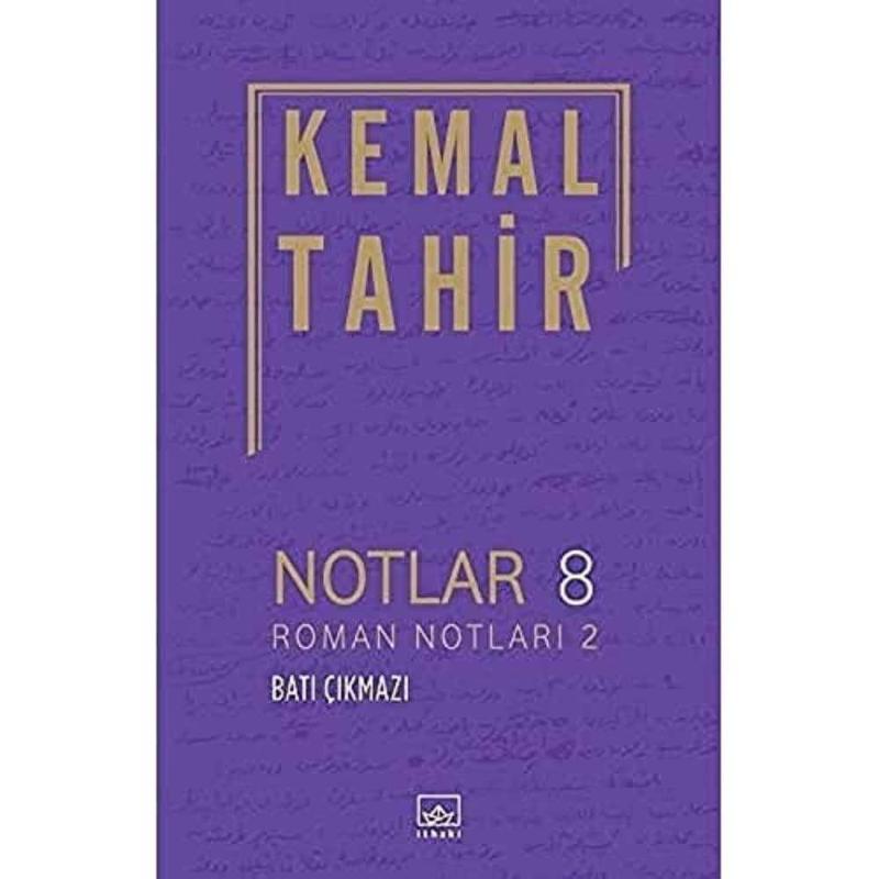 Notlar 8 - Roman Notları 2 - Batı Çıkmazı