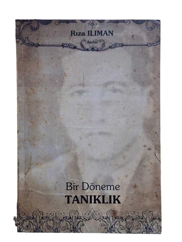 Bir Döneme Tanıklık Anılar