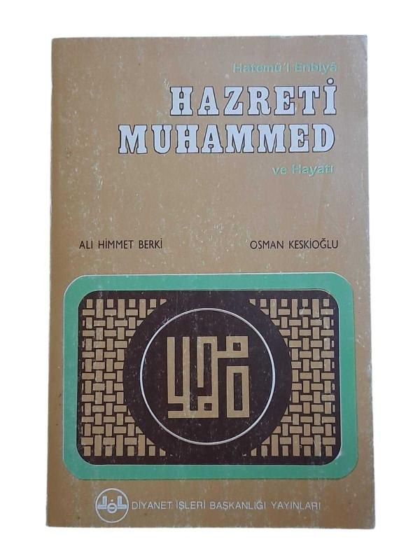Hatemü'l Enbiya Hazreti Muhammed ve Hayatı
