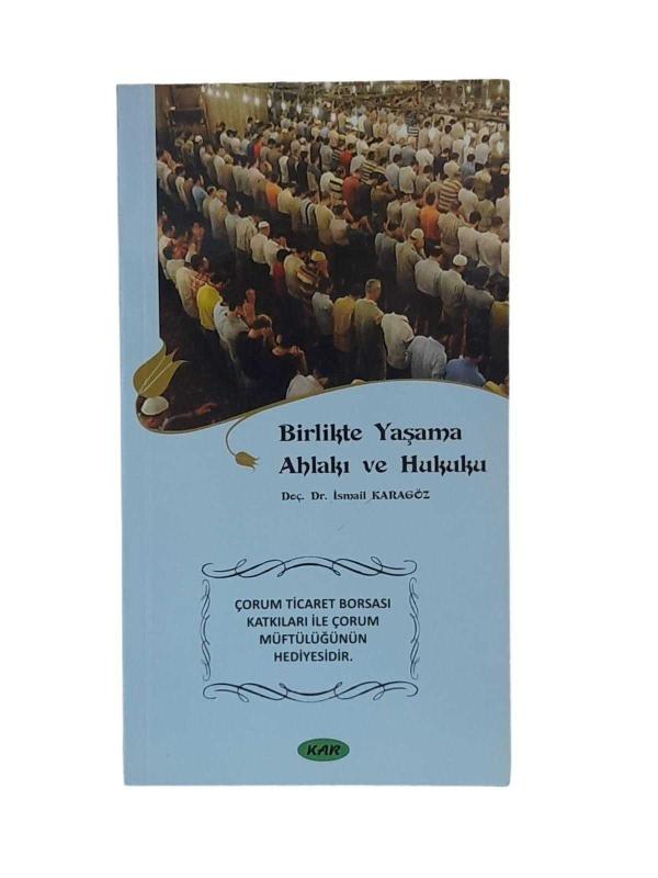 Birlikte Yaşama Ahlakı ve Hukuku
