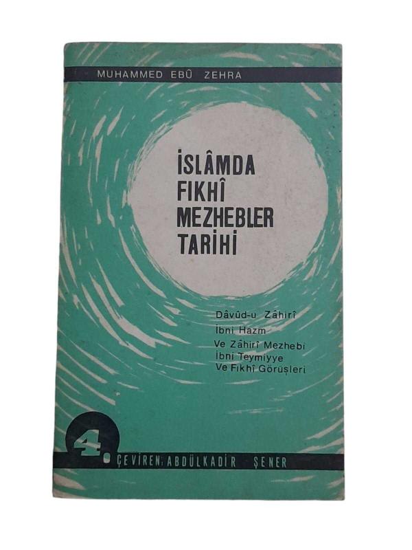 İslamda Fıkhi Mezhebler Tarihi Cilt 4