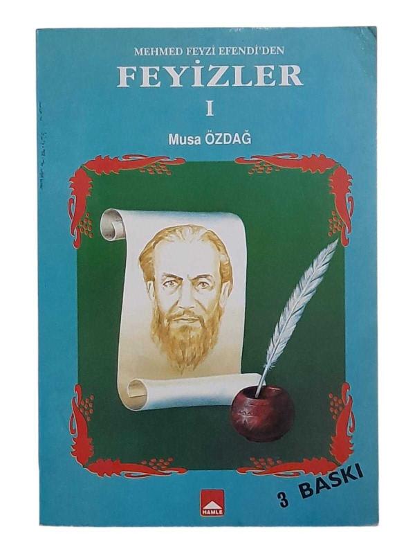 Mehmed Feyzi Efendi'den Feyizler I
