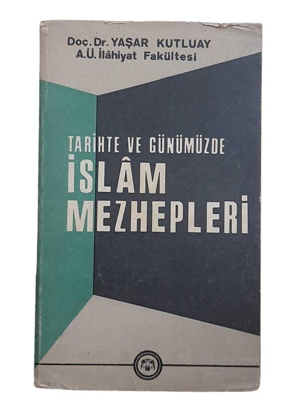 Tarihte ve Günümüzde İslam Mezhepleri