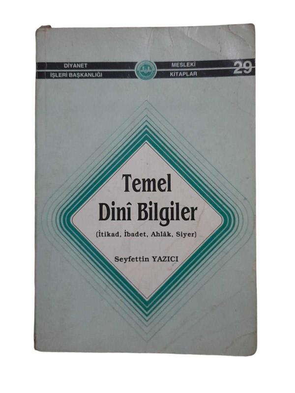 Temel Dini Bilgiler İtikad, İbadet, Ahlak, Siyer