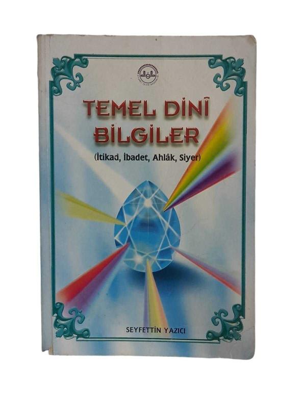 Temel Dini Bilgiler İtikad, İbadet, Ahlak, Siyer