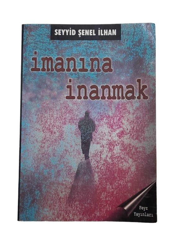 İmanına İnanmak
