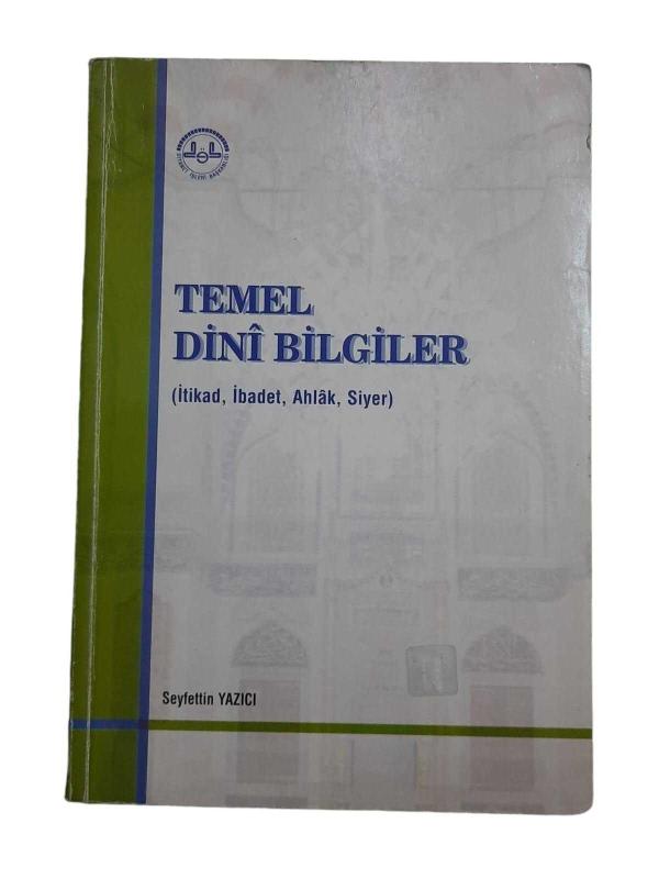 Temel Dini Bilgiler (İtikad, İbadet, Ahlak, Siyer)