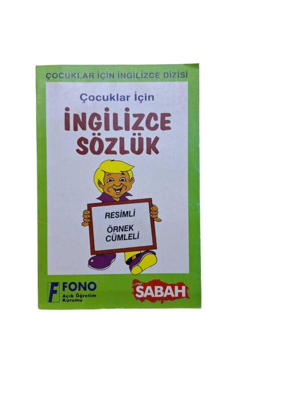 Çocuklar için İngilizce Sözlük (Resimli Örnek Cümleli)