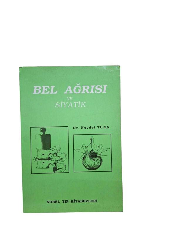 Bel Ağrısı ve Siyatik