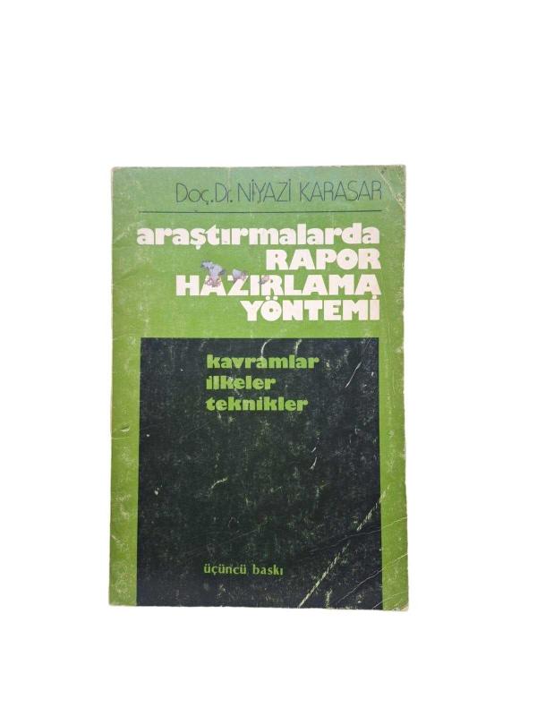 Araştırmalarda Rapor Hazırlama Yöntemi Kavramlar, İlkeler, Teknikler