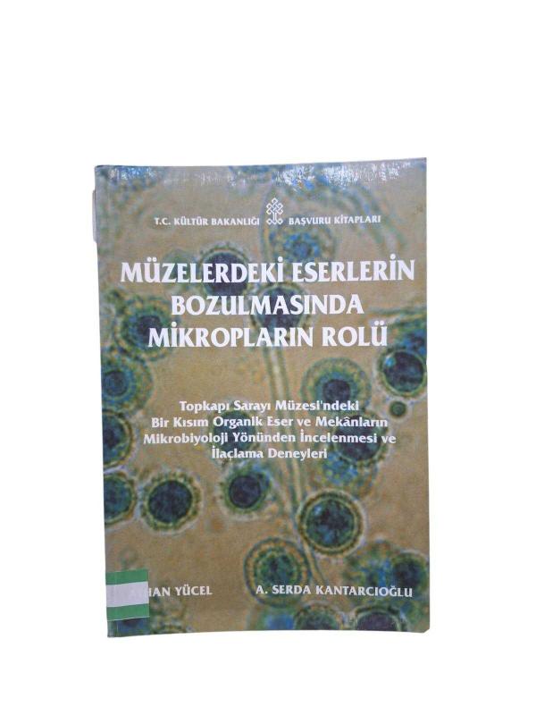 Müzelerdeki Eserlerin Bozulmasında Mikropların Rolü