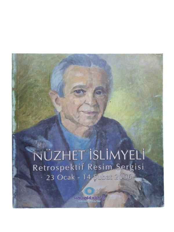 Nüzhet İslimyeli Retrospektif Resim Sergisi 23 Ocak-14 Şubat 2006
