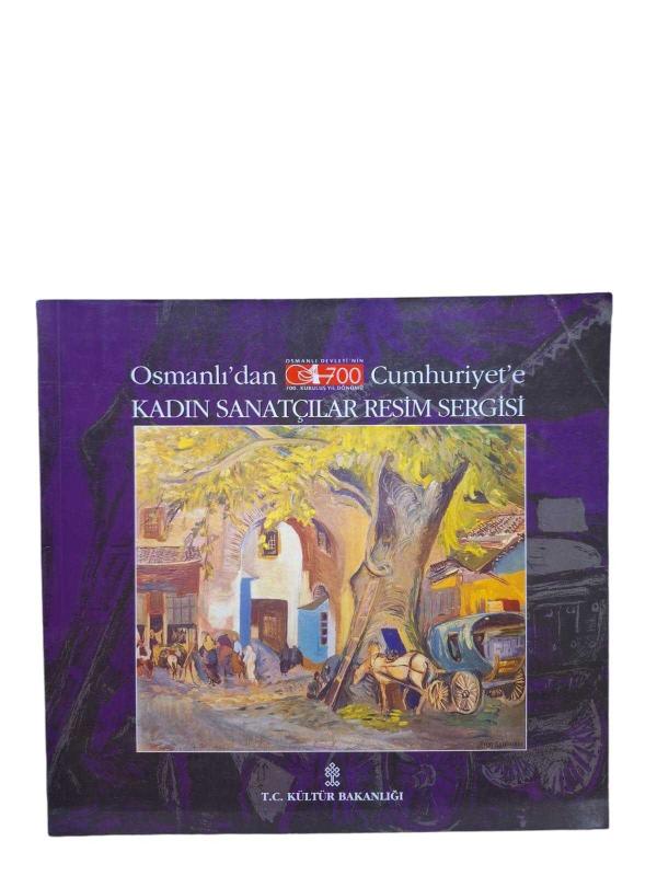 Osmanlıdan Cumhuriyet'e Kadın Sanatçılar Resim Sergisi