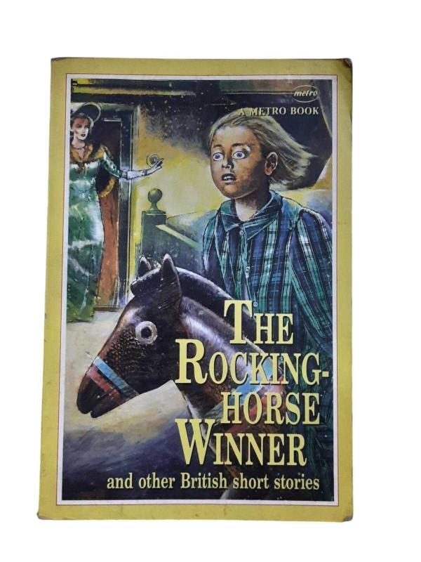 The Rocking Horse Winner and Other British Short Stories
