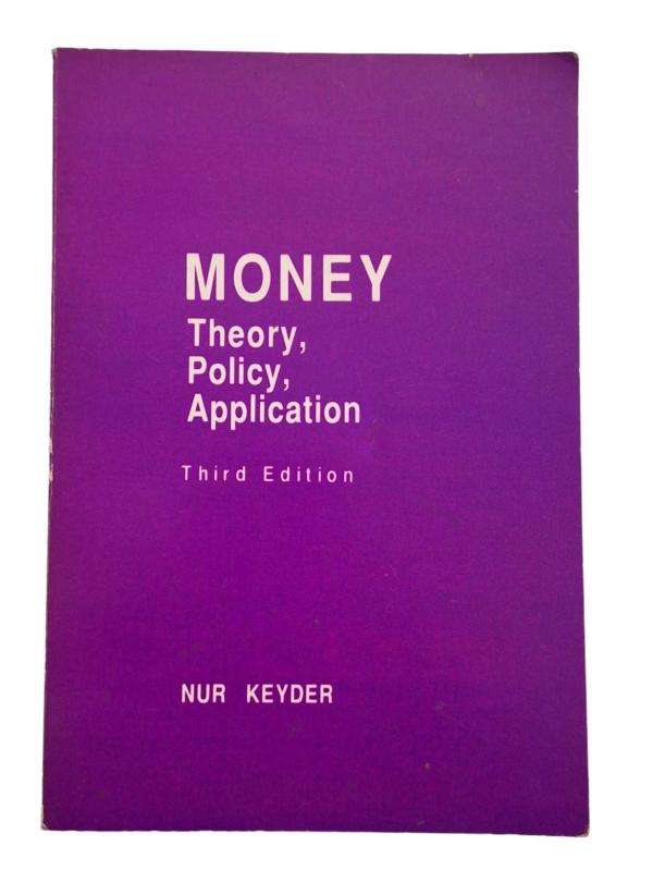 Money Theory, Policy, Application - Third Edition