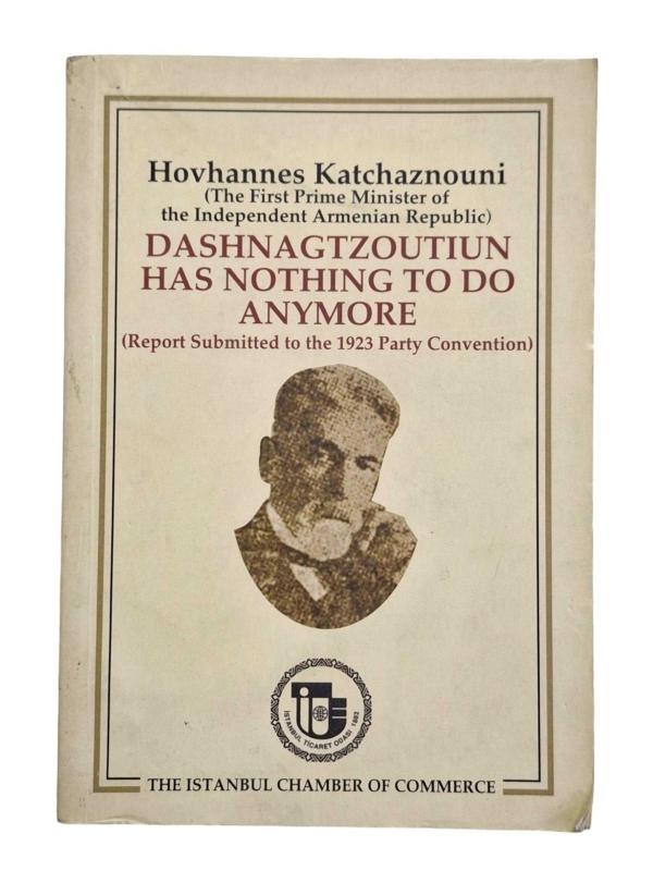 Dashnagtzoutiun Has Nothing to do Anymore (Report Submitted to the 1923 Party Convention)