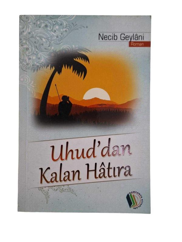 Uhud'dan Kalan Hatıra