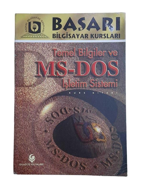 Başarı Bilgisayar Kursları Temel Bilgiler ve Ms-Dos İşletim Sistemi