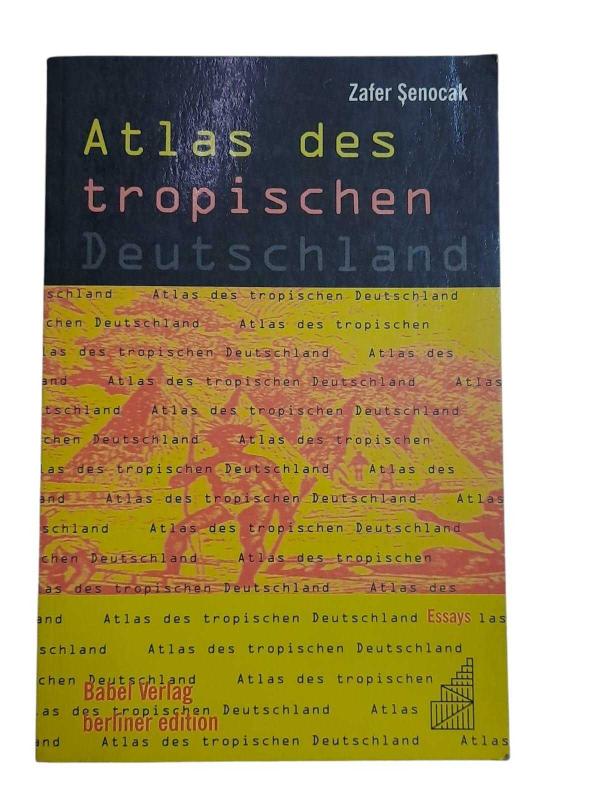 Atlas Des Tropischen Deutschland: Essays