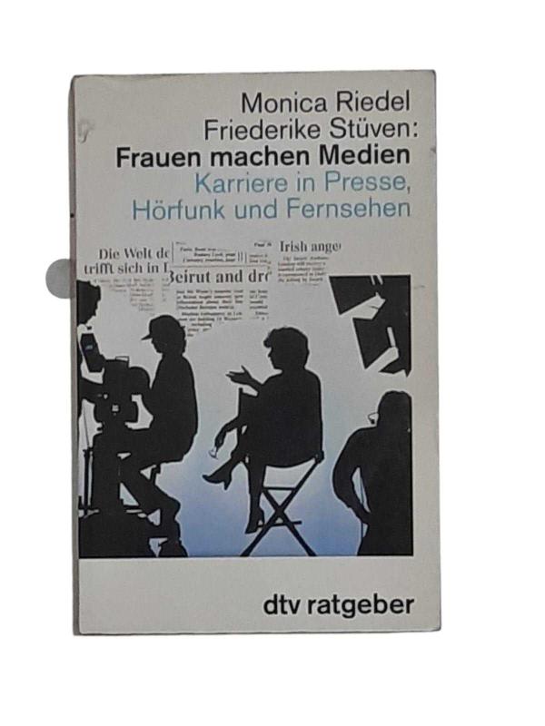 Frauen Machen Medien Karriere in Presse, Hörfunk und Fernsehen