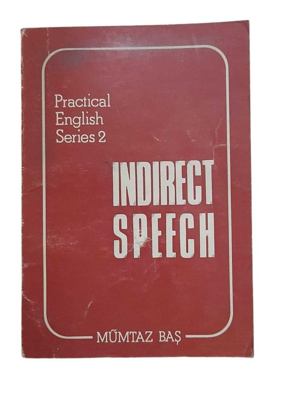 Pratical English Series 2 Indirect Speech