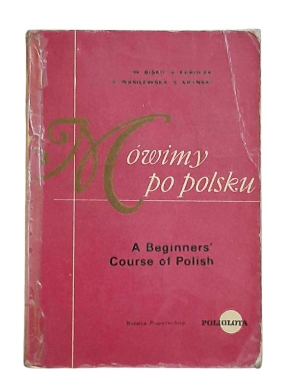 Mowimy Po Polsku a Beginners Course of Polish
