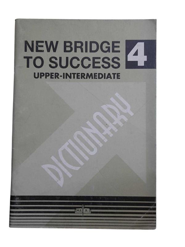 New Bridge to Success for Grade 4 Upper-Intermediate (Dictionary)