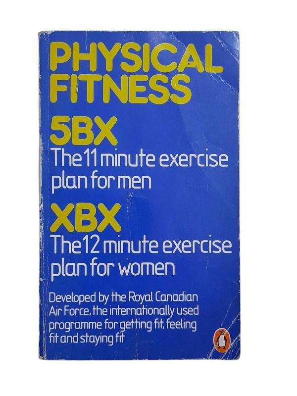 Physıcal Fıtness 5BX The 11 Minute Excercise Plan for Men XBX The 12 Minute Excercise Plan for Men