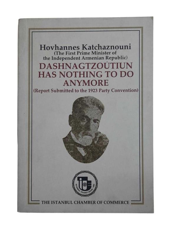 Dashnagtzoutıun Has Nothing to do Anymore (Report Submitted To The 1923 Party Convention)