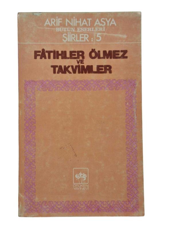 Fatihler Ölmez ve Takvimler
