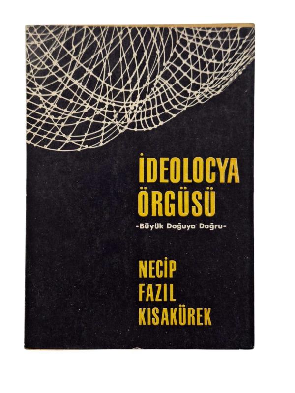 İdeolocya Örgüsü Büyük Doğuya Doğru