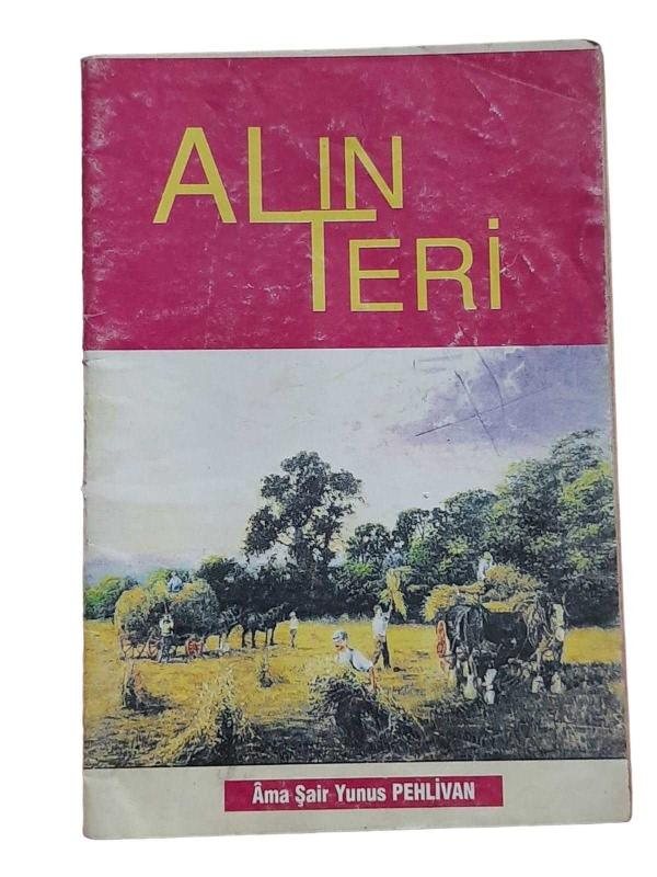 Alın Teri - Ama Şair Yunus Pehlivan