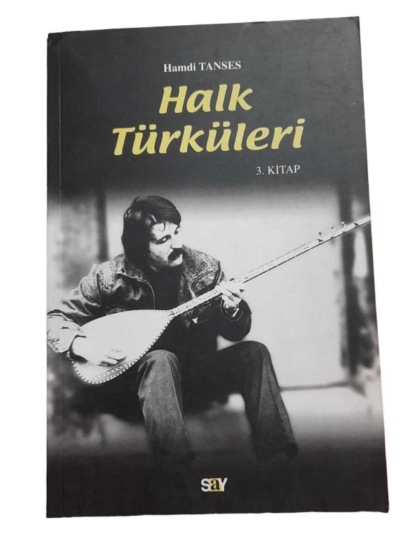 Halk Türküleri 3. Kitap Güfte ve Besteleriyle
