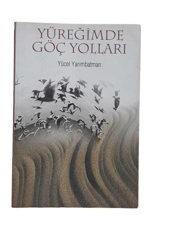Yüreğimde Göç Yolları (İmzalı)
