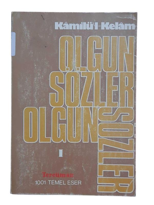 Olgun Sözler Kamilü'l Kelam 1