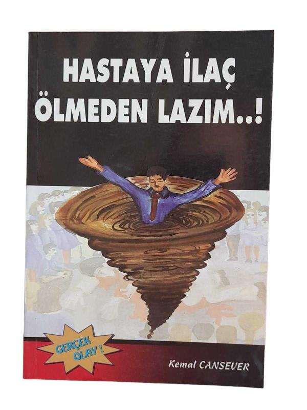 Hastaya İlaç Ölmeden Lazım..!