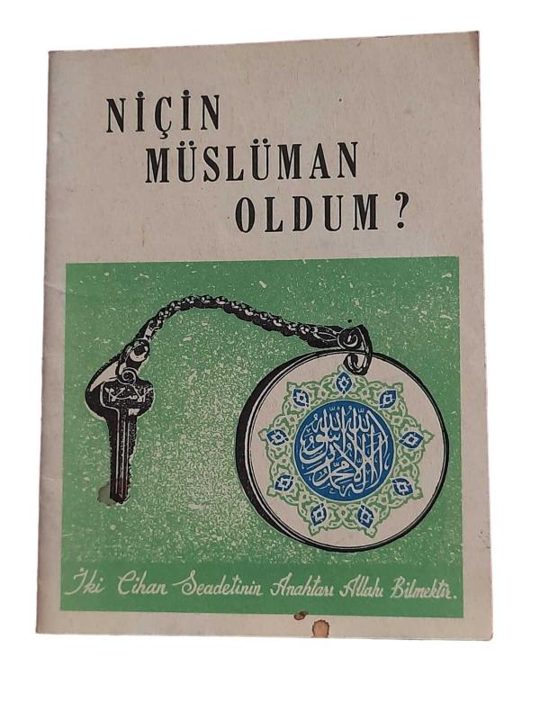 Niçin Müslüman Oldum