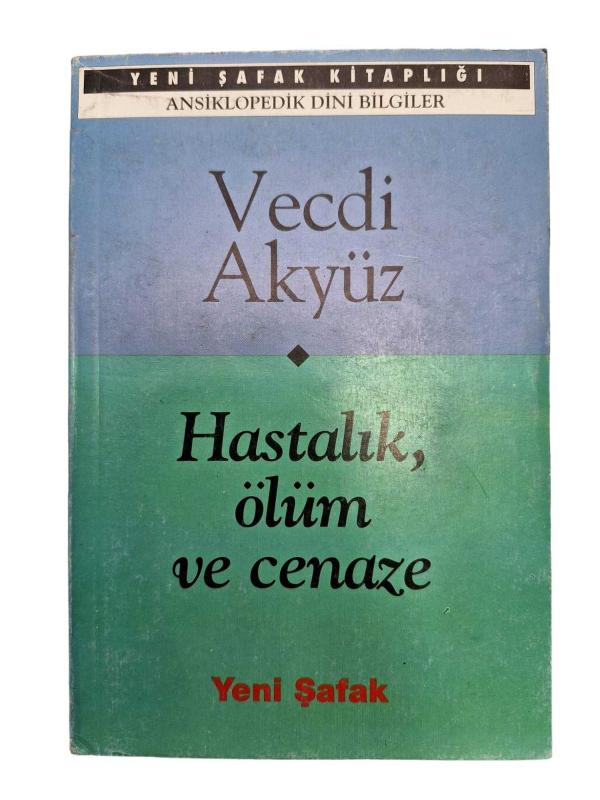 Hastalık Ölüm ve Cenaze