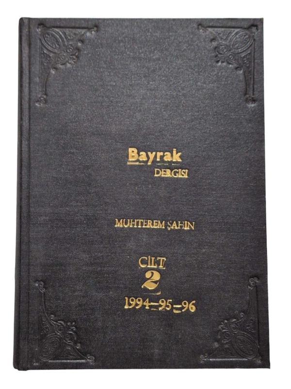 Bayrak Dergisi  Cilt: 2 1994-95-96 Sayı: 1117-1124 1126-1130 1132-1135 1137-1139