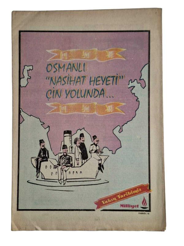 Milliyet Yakın Tarihimiz Dergisi Fasikül: 19 "Osmanlı Nasihat Heyeti Çin Yolunda"