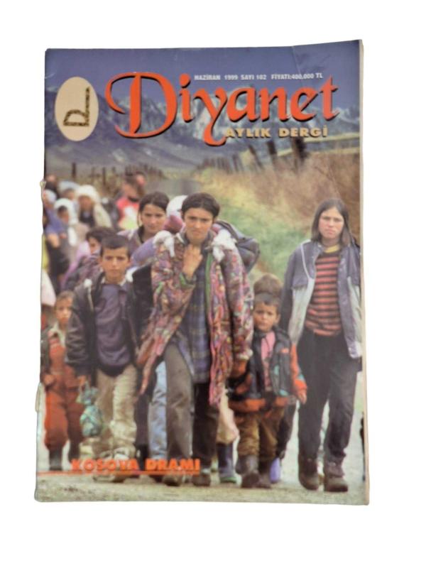 Diyanet Aylık Dergi Sayı: 102 - Haziran 1999 / Kosova Dramı