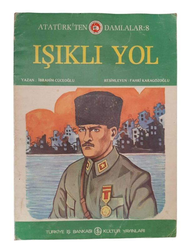 Atatürk'ten Damlalar 8 - Işıklı Yol