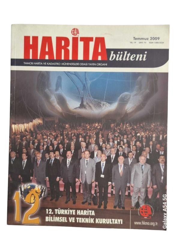 Harita Bülteni Nisan 2009 Sayı: 75 TMMOB ve Harita Kadastro Mühendisleri Odası Yayın Organı