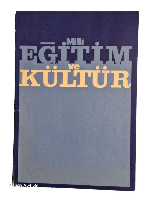 Milli Eğitim ve Kültür - İki Aylık İlmi Araştırma Sanat Dergisi Sayı: 16