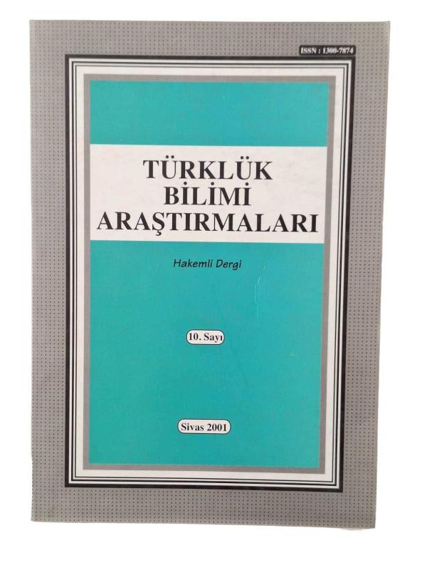 Türklük Bilimi Araştırmaları Sayı: 10 - Sivas 2001
